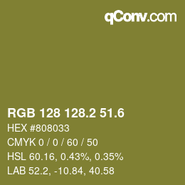 カラーコード: RGB 128 128.2 51.6 | qconv.com