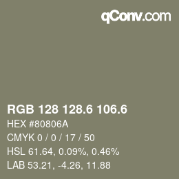 カラーコード: RGB 128 128.6 106.6 | qconv.com