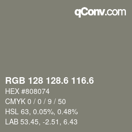 カラーコード: RGB 128 128.6 116.6 | qconv.com