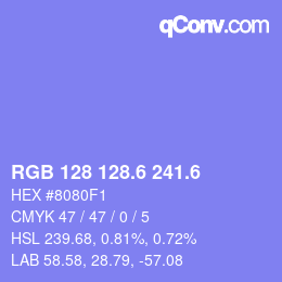 カラーコード: RGB 128 128.6 241.6 | qconv.com