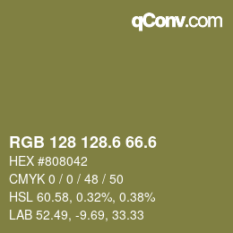 カラーコード: RGB 128 128.6 66.6 | qconv.com