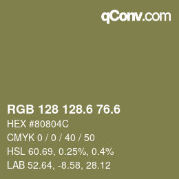 カラーコード: RGB 128 128.6 76.6 | qconv.com