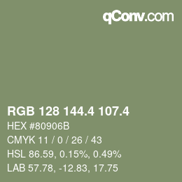 カラーコード: RGB 128 144.4 107.4 | qconv.com