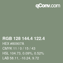 カラーコード: RGB 128 144.4 122.4 | qconv.com