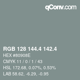 カラーコード: RGB 128 144.4 142.4 | qconv.com