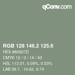 カラーコード: RGB 128 146.2 125.6 | qconv.com