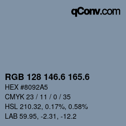 カラーコード: RGB 128 146.6 165.6 | qconv.com