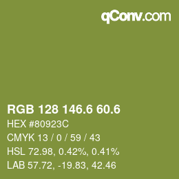 カラーコード: RGB 128 146.6 60.6 | qconv.com