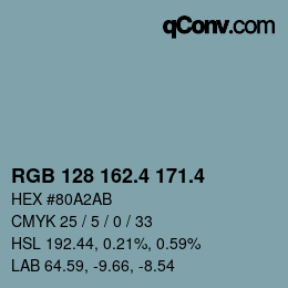 カラーコード: RGB 128 162.4 171.4 | qconv.com