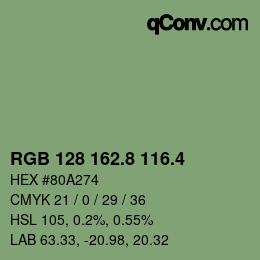 カラーコード: RGB 128 162.8 116.4 | qconv.com