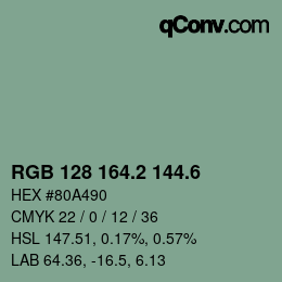 カラーコード: RGB 128 164.2 144.6 | qconv.com
