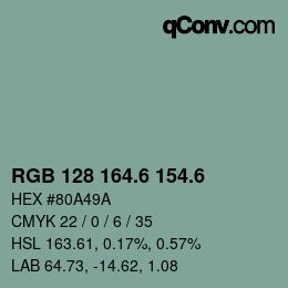 カラーコード: RGB 128 164.6 154.6 | qconv.com