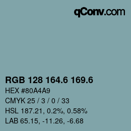 カラーコード: RGB 128 164.6 169.6 | qconv.com
