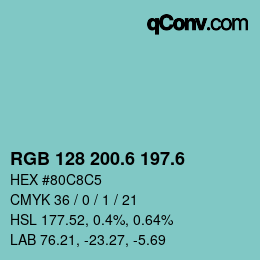 カラーコード: RGB 128 200.6 197.6 | qconv.com