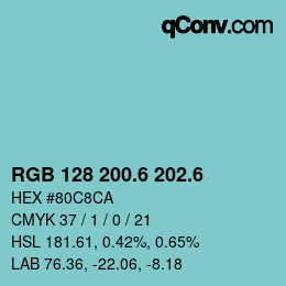 カラーコード: RGB 128 200.6 202.6 | qconv.com