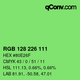 Color code: RGB 128 226 111 | qconv.com