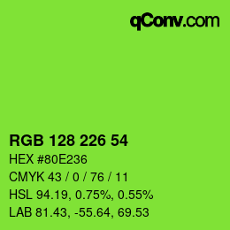 Color code: RGB 128 226 54 | qconv.com