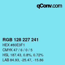 Color code: RGB 128 227 241 | qconv.com