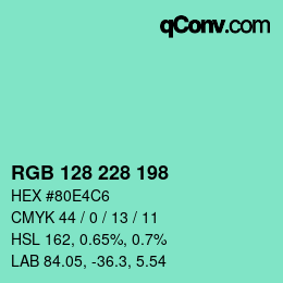Color code: RGB 128 228 198 | qconv.com