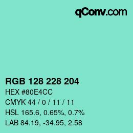カラーコード: RGB 128 228 204 | qconv.com