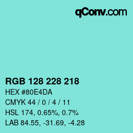 カラーコード: RGB 128 228 218 | qconv.com