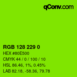 Color code: RGB 128 229 0 | qconv.com