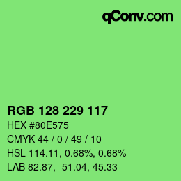 Color code: RGB 128 229 117 | qconv.com