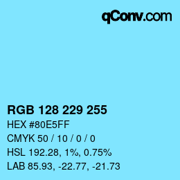 Color code: RGB 128 229 255 | qconv.com