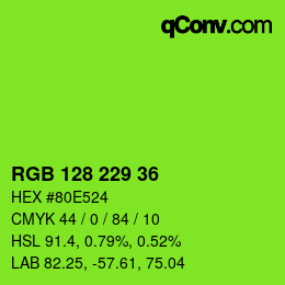 Color code: RGB 128 229 36 | qconv.com