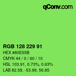Color code: RGB 128 229 91 | qconv.com
