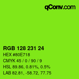 颜色代码: RGB 128 231 24 | qconv.com