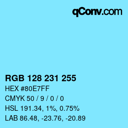 Color code: RGB 128 231 255 | qconv.com