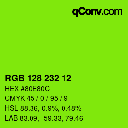 Color code: RGB 128 232 12 | qconv.com