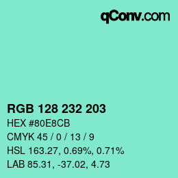 Color code: RGB 128 232 203 | qconv.com