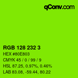 Color code: RGB 128 232 3 | qconv.com