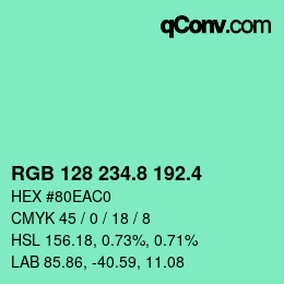 カラーコード: RGB 128 234.8 192.4 | qconv.com