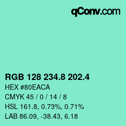 カラーコード: RGB 128 234.8 202.4 | qconv.com