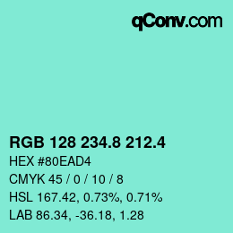 カラーコード: RGB 128 234.8 212.4 | qconv.com