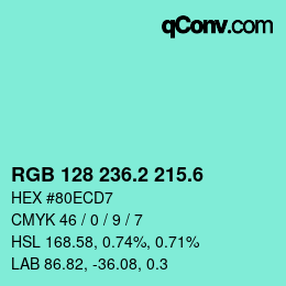 カラーコード: RGB 128 236.2 215.6 | qconv.com