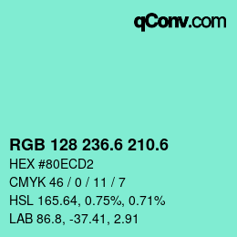 カラーコード: RGB 128 236.6 210.6 | qconv.com