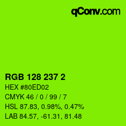 颜色代码: RGB 128 237 2 | qconv.com