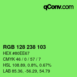 Color code: RGB 128 238 103 | qconv.com