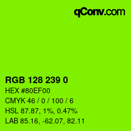 Color code: RGB 128 239 0 | qconv.com