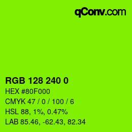 颜色代码: RGB 128 240 0 | qconv.com