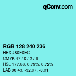 Color code: RGB 128 240 236 | qconv.com