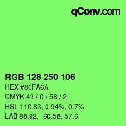 Color code: RGB 128 250 106 | qconv.com