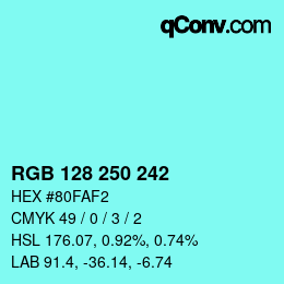 颜色代码: RGB 128 250 242 | qconv.com