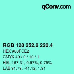 カラーコード: RGB 128 252.8 226.4 | qconv.com