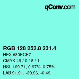 カラーコード: RGB 128 252.8 231.4 | qconv.com