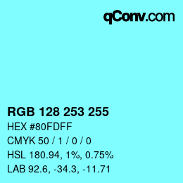 Color code: RGB 128 253 255 | qconv.com